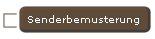    Senderbemusterung